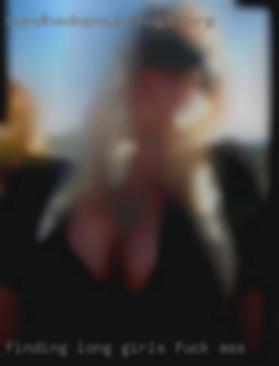 Finding girls fuck ass long  term harmony in.