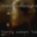 Horny women Tacoma