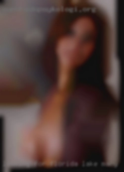 Looking for sexual Florida Lake Mary friendships NSA.