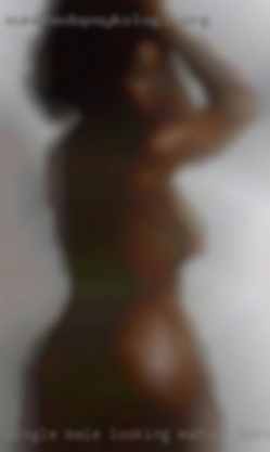 Single male looking mature horny women for new adventures.